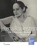  Helena Rubinstein: Die Schönheitserfinderin. Pioneer of Beauty