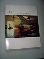 Space, movement, and light: The architecture of Jack Sherman Baker, FAIA 0966014618 Book Cover