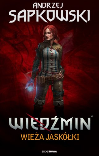 Wiedzmin. Tom 6. Wieza Jaskolki (polish) [Polish] 8375780332 Book Cover