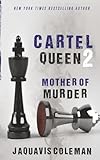 Cartel Queen 2: Mother of Murder (Cartel Queen Series)