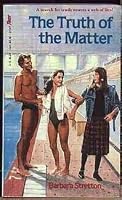 The Truth of the Matter 0394961447 Book Cover