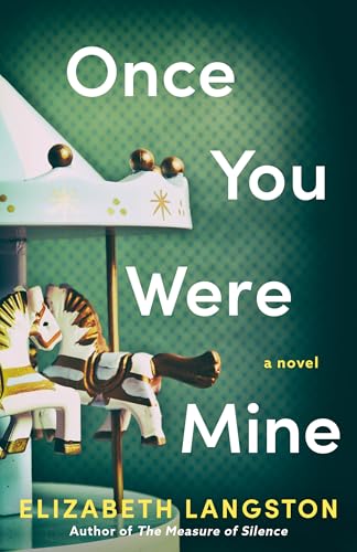Once You Were Mine: A Novel