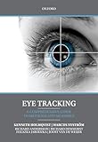 Eye Tracking: A comprehensive guide to methods and measures