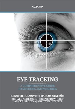 Eye Tracking: A comprehensive guide to methods and measures book cover