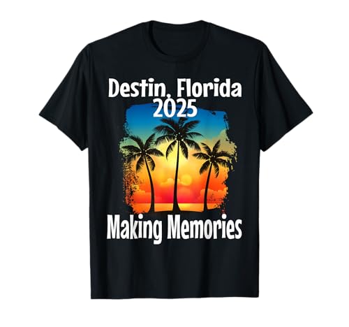 Destin Florida 2025 Making Memories Beach Vacation Familia Camiseta