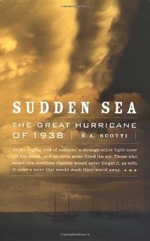 Sudden Sea The Great Hurricane of 1938