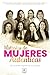 Historias de Mujeres Aunt&Atilde;&copy;nticas (Spanish Edition)