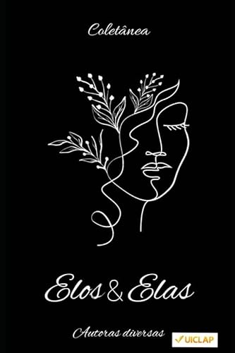 ELOS&ELAS - Thaís Mendonça Resende, Alice Gervason M. Fernandes, Carolina M. do Espírito Santo, Denise Vieira Doro, Andrea Lima de Paula, Rita de Cássia Almeida, Marta Machado Rocha, Gisele Gemmi Chiari