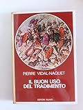  Il Buon Uso del Tradimento