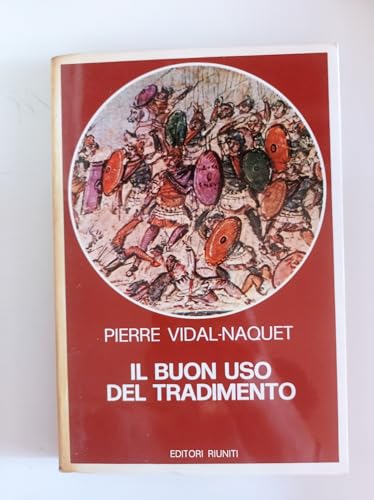  Il Buon Uso del Tradimento