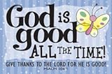 Pass It On Message Cards...God is Good All the Time... Package of 25
