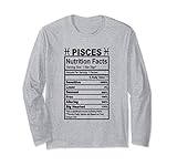 Appreciation Ideas With Pisces Nutrition Facts Long Sleeve T-Shirt