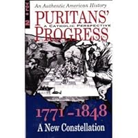 Puritans' Progress: A Catholic Perspective 0935952373 Book Cover