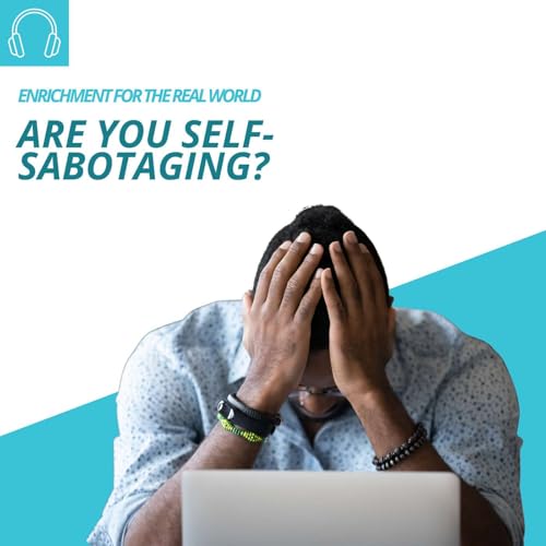 Page de couverture de #132 - Are You Self-Sabotaging?