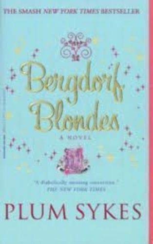 Bergdorf Blondes: A Novel B005AYVBZO Book Cover