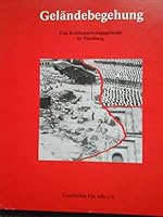 Gelaendebegehung Das Reichsparteitagsgelaende in Nuernberg 3930699044 Book Cover