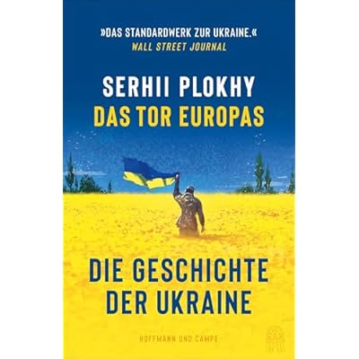 Das Tor Europas: Die Geschichte der Ukraine