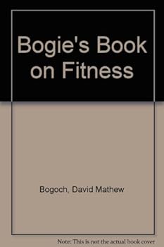 Paperback Bogie's Book on Fitness Book