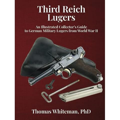 Third Reich Lugers: An Illustrated Collector’s Guide to German Military Lugers from World War II Cover