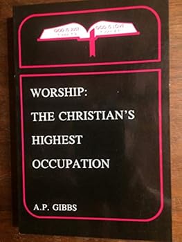 Paperback Worship: The Christians Highest Occupation/#8-98 Book