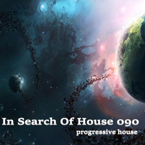 In Search Of House 090