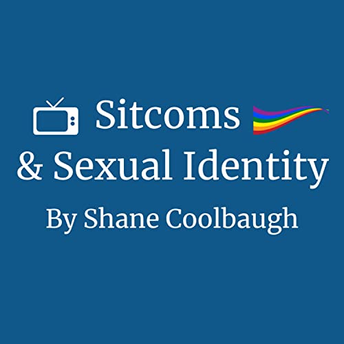 Sitcoms & Sexual Identity cover art
