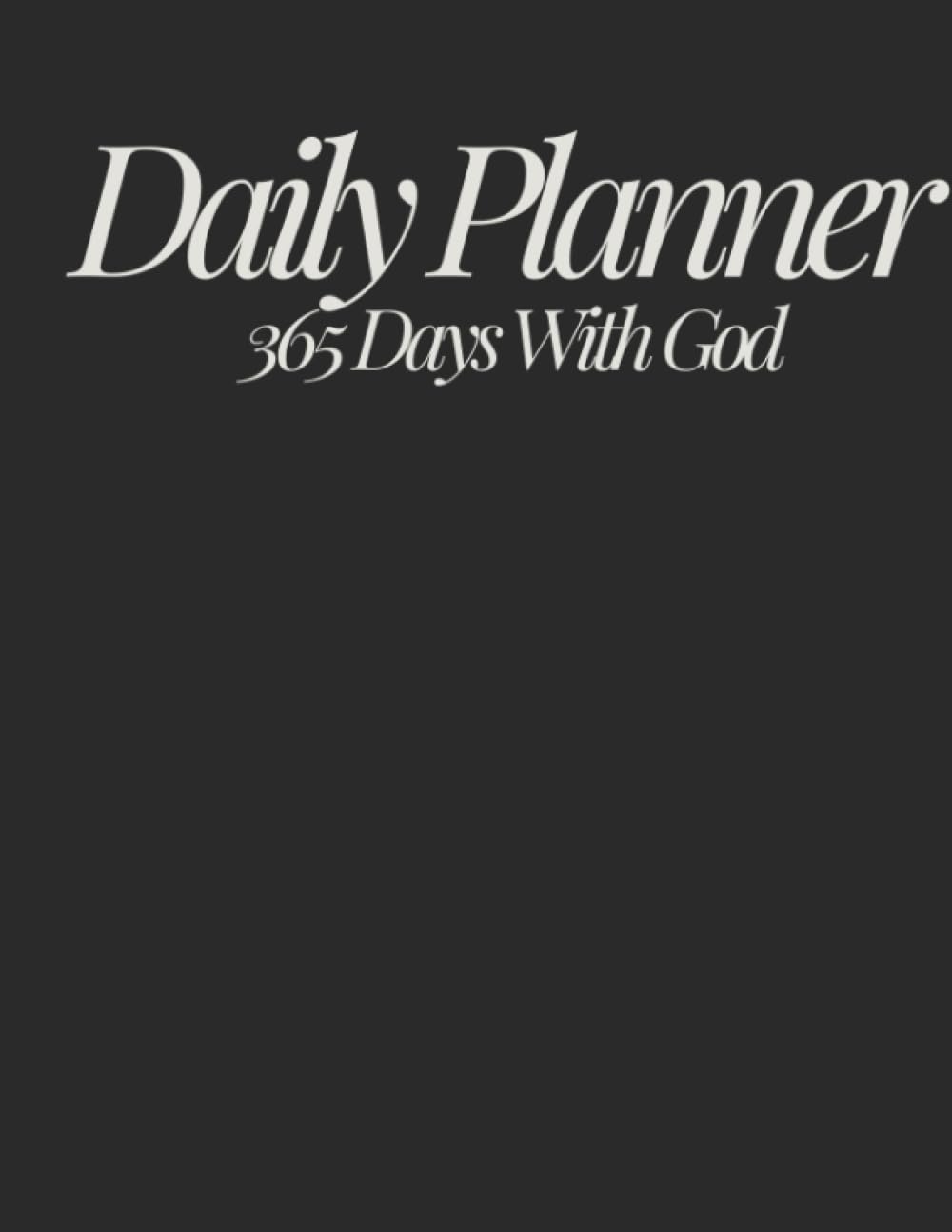 Daily Planner: 365 Days with God