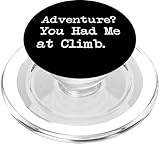 Photo Gallery adventure you had me at climb citazione divertente arrampicata popsockets popgrip per magsafe Photo Gallery adventure you had me at climb citazione divertente arrampicata popsockets popgrip per magsafe
