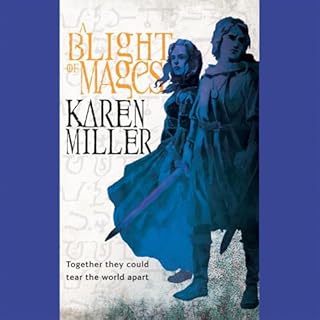 A Blight of Mages Audiobook By Karen Miller cover art