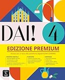 DAI+! 4 Premium Libro dello studente+esercizi: corso d'Italiano