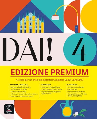 DAI+! 4 Premium Libro dello studente+esercizi: corso d'Italiano DAI+! 4 Premium Libro dello studente+esercizi: corso d'Italiano