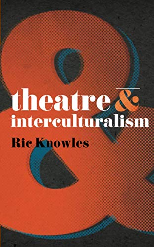 Theatre and Interculturalism