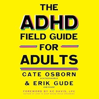 Page de couverture de The ADHD Field Guide for Adults