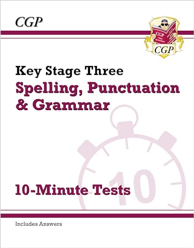 KS3 Spelling, Punctuation and Grammar 10-Minute Tests (includes answers) (CGP KS3 English)