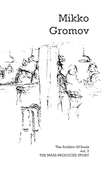 Paperback The Archive Of Souls vol. 2: The Mass-Produced Story Book