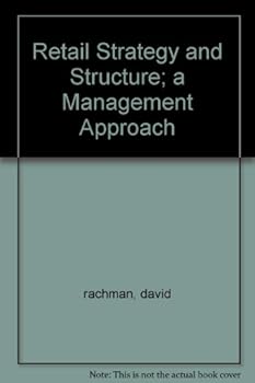 Hardcover Retail Strategy and Structure; a Management Approach Book