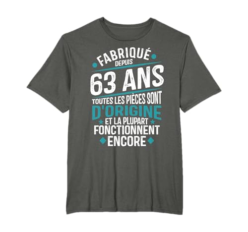 Humour Décoration 63 ans Anniversaire Rigolo Homme 1962 T-Shirt
