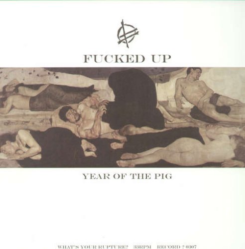 Album art for Year of the Pig by Fucked Up