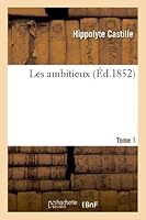 Les Ambitieux. Tome 1 2012977146 Book Cover