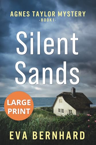 Image of Silent Sands - Large Print Edition - Small-Town Murder Mystery: Agnes Taylor Mystery - Book 1 (Large Print - Agnes Taylor Mysteries)