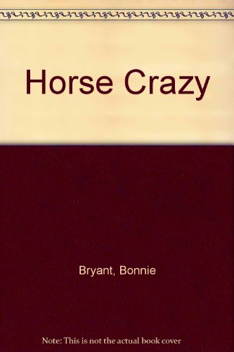 Horse Crazy B00164CCC8 Book Cover