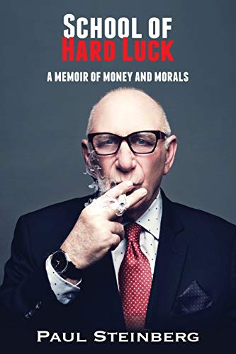School of Hard Luck: A Memoir of Money and Morals