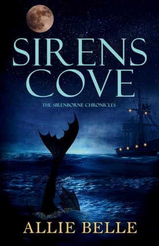 Sirens Cove: A Sirenborne Chronicles Novel