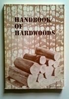 DEPARTMENT OF THE ENVIRONMENT, BUILDINGS RESEARCH ESTABLISHMENT: HANDBOOK OF HARDWOODS. 0114705410 Book Cover