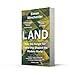 Land: How the Hunger for Ownership Shaped the Modern World