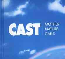 Cast – Mother Nature Calls LP CAST - Mother Nature Calls - Amazon.com Music
