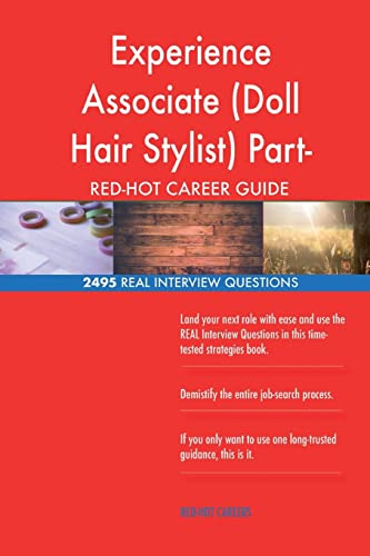 Experience Associate (Doll Hair Stylist) Part-Time RED-HOT Career; 2495 REAL Int