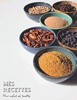 Mes Recettes: Mon Cahier de Recettes 1657154181 Book Cover