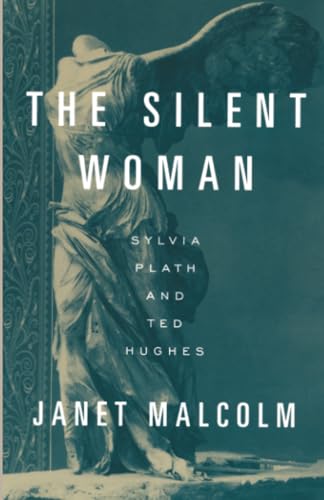 The Silent Woman: Sylvia Plath and Ted Hughes