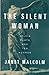 The Silent Woman: Sylvia Plath and Ted Hughes